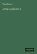William Mathews - Getting on in the World