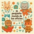 Chris Martin - El pequeño mundo de los oficios - Libro para colorear
