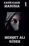 Mehmet Al¿ Güner - Kasih-Kasih Manusia-1