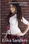 Erika Sanders - Insatisfecha y otras Historias
