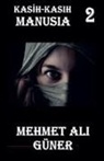 Mehmet Al¿ Güner - Kasih-Kasih Manusia-2