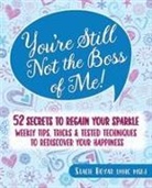 Stacie Boyar - You're Still Not the Boss of Me!