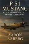 Aaron Aaberg - P-51 Mustang