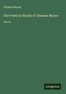 Thomas Moore - The Poetical Works of Thomas Moore