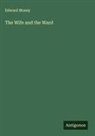 Edward Money - The Wife and the Ward