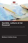 Bárbara Cristina Kruse - Société, culture et loi Rouanet