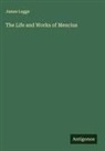 James Legge - The Life and Works of Mencius