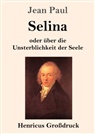 Jean Paul - Selina (Großdruck)
