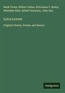 Wilkie Collins, John Hay, Petroleum V. Nasby, Whitelaw Reid, Alfred Tennyson, Mark Twain - Lotos Leaves
