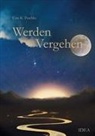 Uwe K Paschke, Uwe K. Paschke - Werden Vergehen
