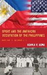 Gems Gerald R. - Sport and the American Occupation of the Philippines