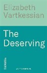 Elizabeth Vartkessian - The Deserving