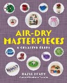 Hazel Brady - Air-Dry Masterpieces