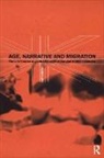 Katy Gardner - Age, Narrative and Migration
