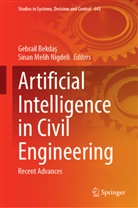 Gebrail Bekdas, Gebrail Bekdaş, Melih Nigdeli, Sinan Melih Nigdeli - Artificial Intelligence in Civil Engineering
