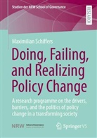 Maximilian Schiffers - Doing, Failing, and Realizing Policy Change