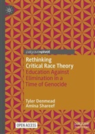 Tyler Denmead, Amina Shareef - Rethinking Critical Race Theory