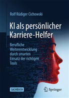 Rolf Rüdiger Cichowski - KI als persönlicher Karriere-Helfer
