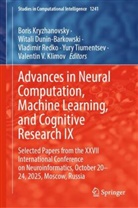 Witali Dunin-Barkowski, Valentin V. Klimov, Boris Kryzhanovsky, Vladimir Redko, Vladimir Redko et al, Yury Tiumentsev - Advances in Neural Computation, Machine Learning, and Cognitive Research IX
