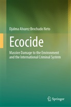 Djalma Alvarez Brochado Neto - Ecocide