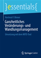 Hartmut F Binner, Hartmut F. Binner - Ganzheitliches Veränderungs- und Wandlungsmanagement