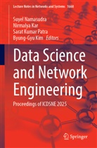 Nirmalya Kar, Byung-Gyu Kim, Sarat Kumar Patra, Sarat Kumar Patra et al, Suyel Namasudra - Data Science and Network Engineering