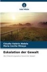 Cláudia Valéria Abdala, Maria Cecília Minayo - Eskalation der Gewalt