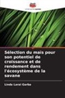 Linda Larai Garba - Sélection du maïs pour son potentiel de croissance et de rendement dans l'écosystème de la savane