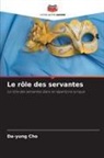 Da-yung Cho - Le rôle des servantes
