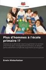 Erwin Hinterholzer - Plus d'hommes à l'école primaire !?