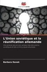 Barbara Danek - L'Union soviétique et la réunification allemande