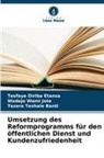 Te Banti, Tezera Teshale Banti, Tesfaye Diriba Etansa, Wadajo Wami Jote - Umsetzung des Reformprogramms für den öffentlichen Dienst und Kundenzufriedenheit