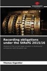 Thomas Eigentler - Recording obligations under the StRefG 2015/16