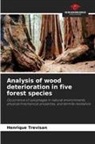 Henrique Trevisan - Analysis of wood deterioration in five forest species