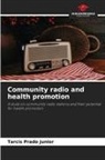 Tarcis Prado Junior - Community radio and health promotion