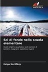 Helga Nachförg - Sci di fondo nella scuola elementare