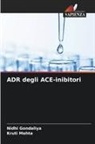 Nidhi Gondaliya, Kruti Mehta - ADR degli ACE-inibitori