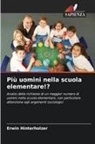 Erwin Hinterholzer - Più uomini nella scuola elementare!?