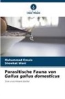 Muhammad Omais, Showkat Wani - Parasitische Fauna von Gallus gallus domesticus