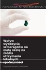 Precious Moyo-Shoko - Wplyw wydobycia szmaragdów na mala skale na zródla utrzymania lokalnych spolecznosci