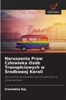 Sreelekha Raj - Naruszenia Praw Czlowieka Osób Transplciowych w Srodkowej Kerali