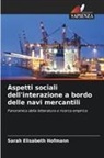 Sarah Elisabeth Hofmann - Aspetti sociali dell'interazione a bordo delle navi mercantili