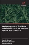 Purnabha Dasgupta, Santanu Dutta, Abhijit Ghosal - Wplyw róznych srodków owadobójczych na system upraw warzywnych