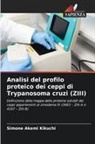 Simone Akemi Kikuchi - Analisi del profilo proteico dei ceppi di Trypanosoma cruzi (ZIII)