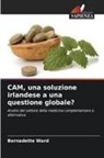 Bernadette Ward - CAM, una soluzione irlandese a una questione globale?