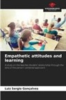Luiz Sergio Gonçalves - Empathetic attitudes and learning