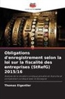 Thomas Eigentler - Obligations d'enregistrement selon la loi sur la fiscalité des entreprises (StRefG) 2015/16