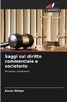 Kevin Rihtar - Saggi sul diritto commerciale e societario