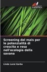 Linda Larai Garba - Screening del mais per le potenzialità di crescita e resa nell'ecologia della savana