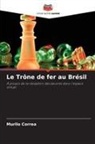 Murilo Correa - Le Trône de fer au Brésil